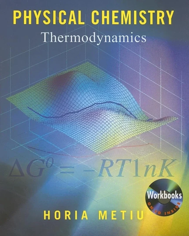 Physical Chemistry: Thermodynamics.