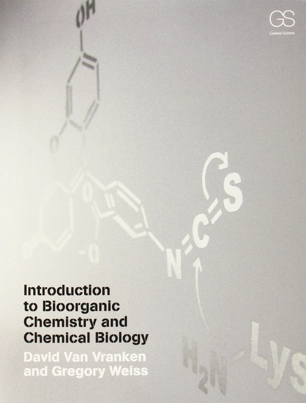 Introduction to Bioorganic Chemistry and Chemical Biology