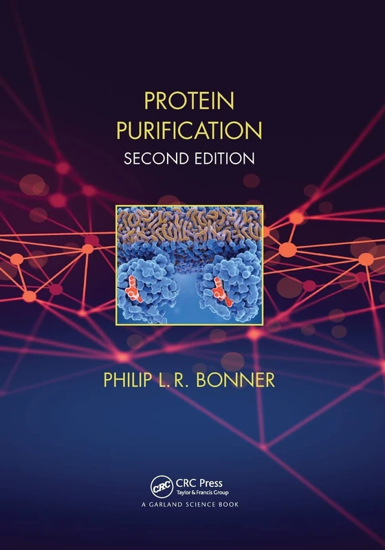Protein Purification (THE BASICS (Garland Science))