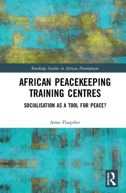 Routledge African Peacekeeping Training Centres Book
