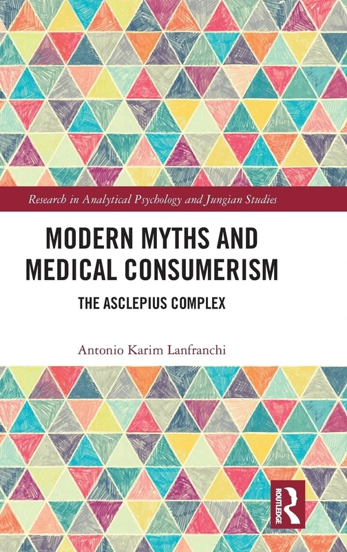 Routledge - Modern Myths and Medical Consumerism Book