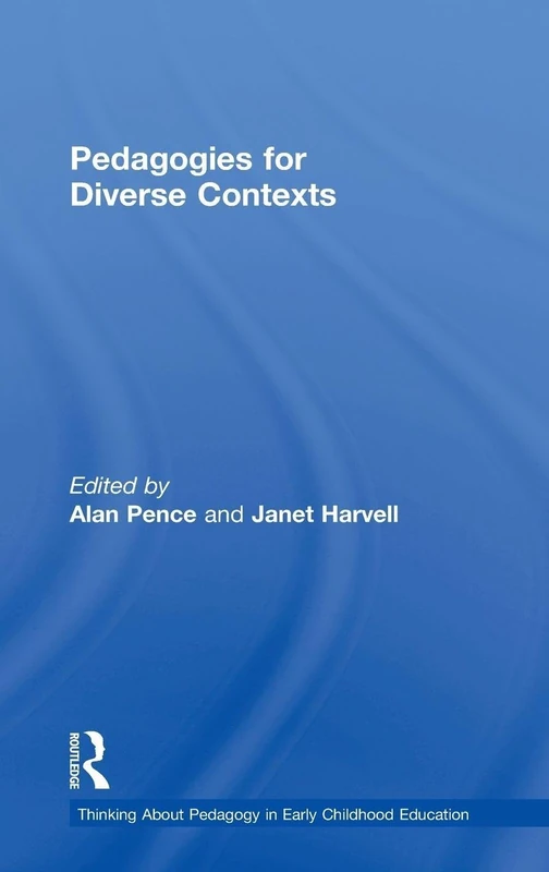 Pedagogies for Diverse Contexts (Thinking About Pedagogy in Early Childhood Education)