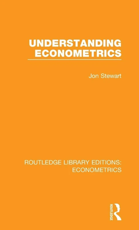 Understanding Econometrics (Routledge Library Editions: Econometrics)