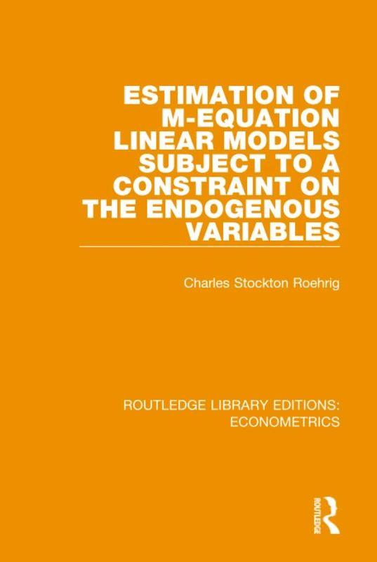 Routledge Estimation of M-equation Linear Models Book