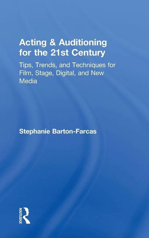 Routledge Acting & Auditioning for the 21st Century Book - Image 1