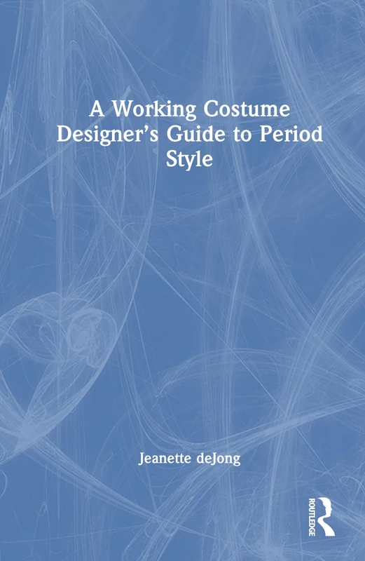A Working Costume Designer’s Guide to Period Style