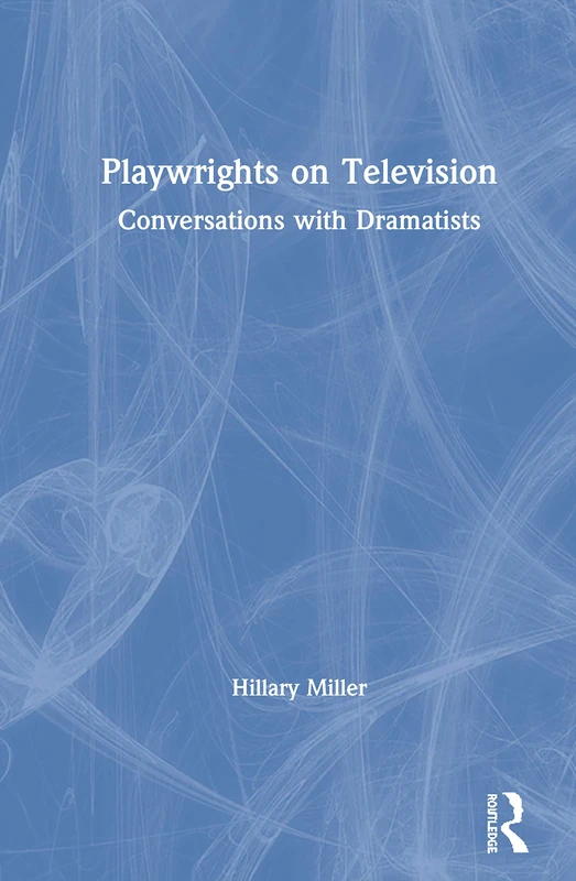 Routledge - Playwrights on Television: Conversations with Dramatists - Image 1