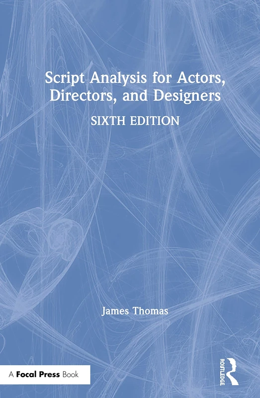 Routledge Script Analysis for Actors, Directors, and Designers