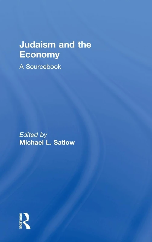 Judaism and the Economy: A Sourcebook