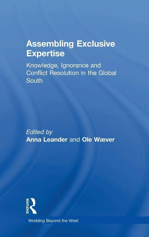 Routledge Assembling Exclusive Expertise - Global South Book