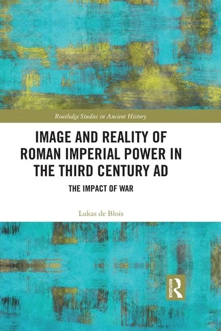 Routledge Image and Reality of Roman Imperial Power - History