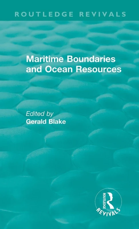Routledge Revivals: Maritime Boundaries and Ocean Resources