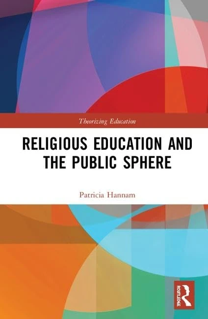 Routledge Religious Education and the Public Sphere Book