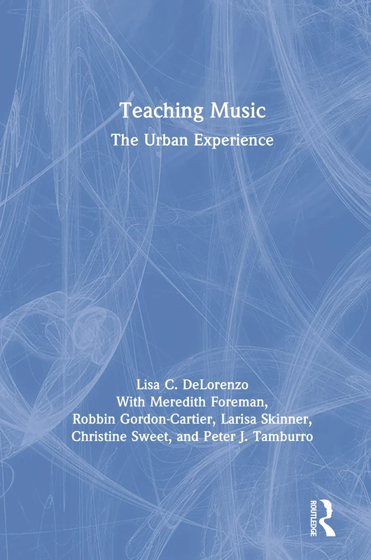 Routledge Teaching Music: The Urban Experience Book