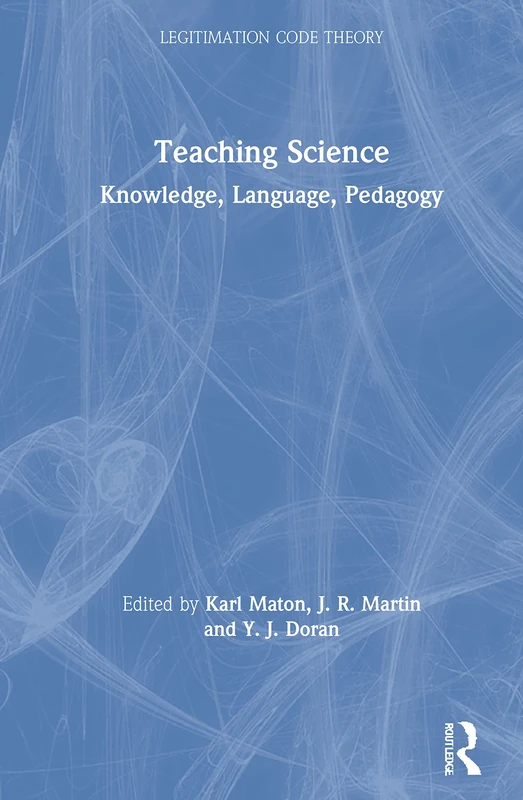 Routledge Teaching Science: Knowledge, Language, Pedagogy Book