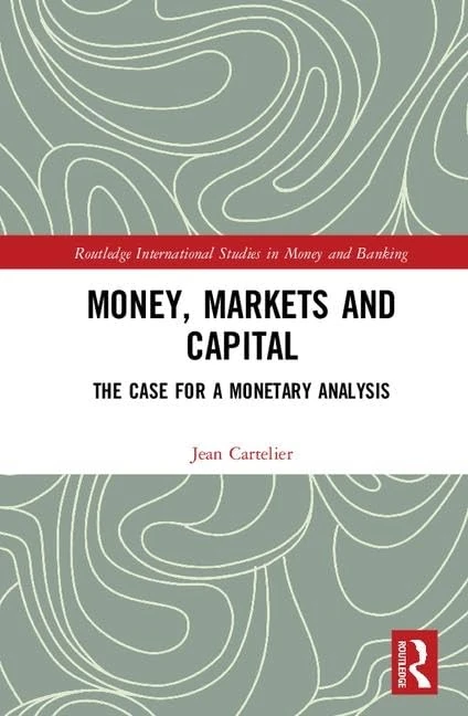 Routledge Money, Markets and Capital - Economic Theory Book