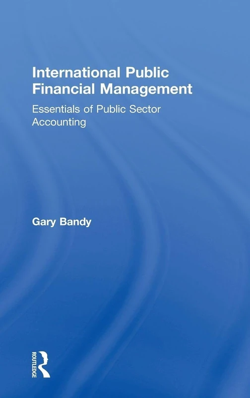 International Public Financial Management: Essentials of Public Sector Accounting - Image 1