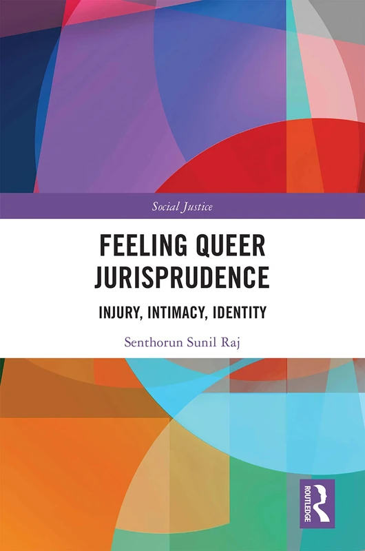 Feeling Queer Jurisprudence: Injury, Intimacy, Identity (Social Justice)