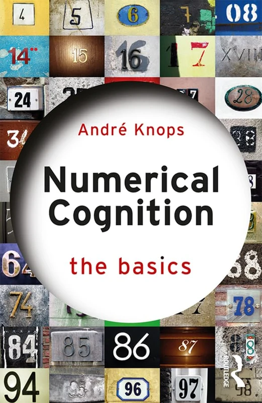 Numerical Cognition: The Basics