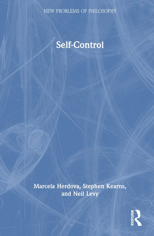 Self-Control (New Problems of Philosophy)