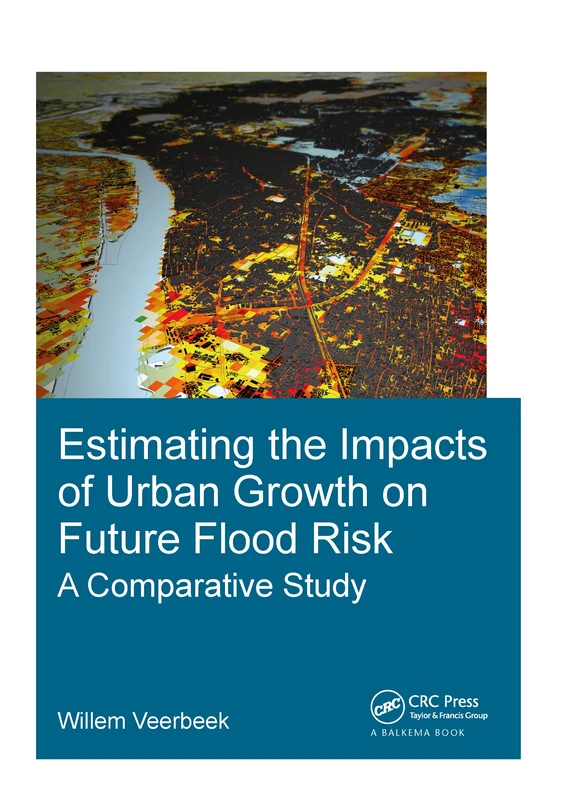 CRC Press Estimating Impacts of Urban Growth on Flood Risk