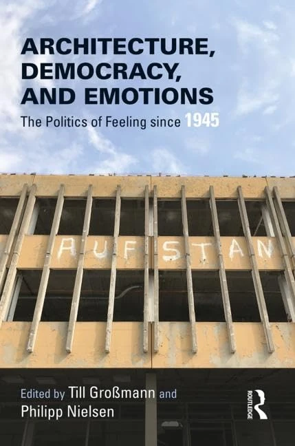 Routledge Architecture, Democracy and Emotions Book