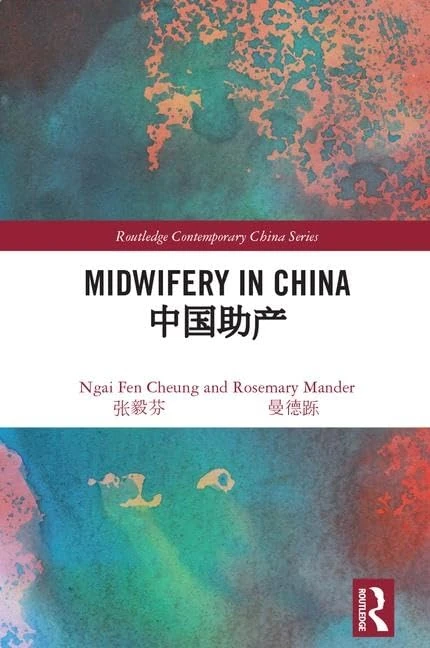Routledge Midwifery in China - Routledge Contemporary China Series