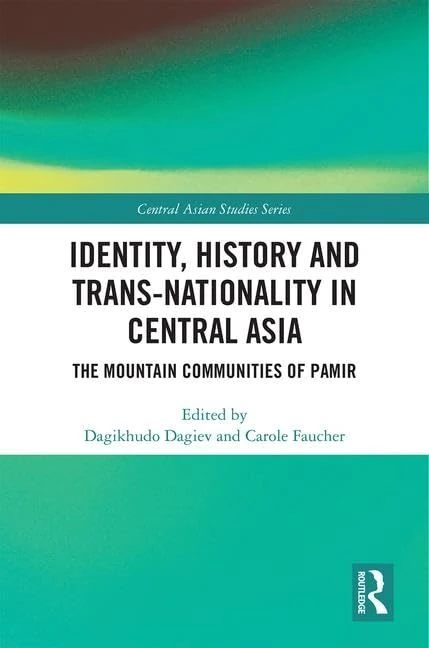 Routledge - Identity, History and Trans-Nationality in Pamir
