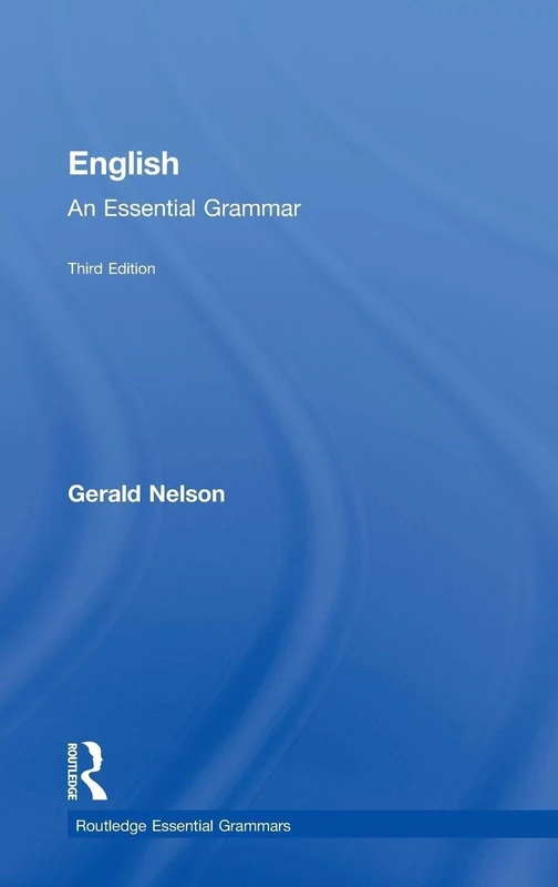 English: An Essential Grammar (Routledge Essential Grammars)