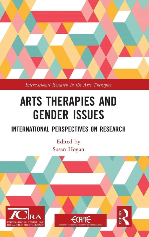 Routledge Arts Therapies and Gender Issues - Research Book