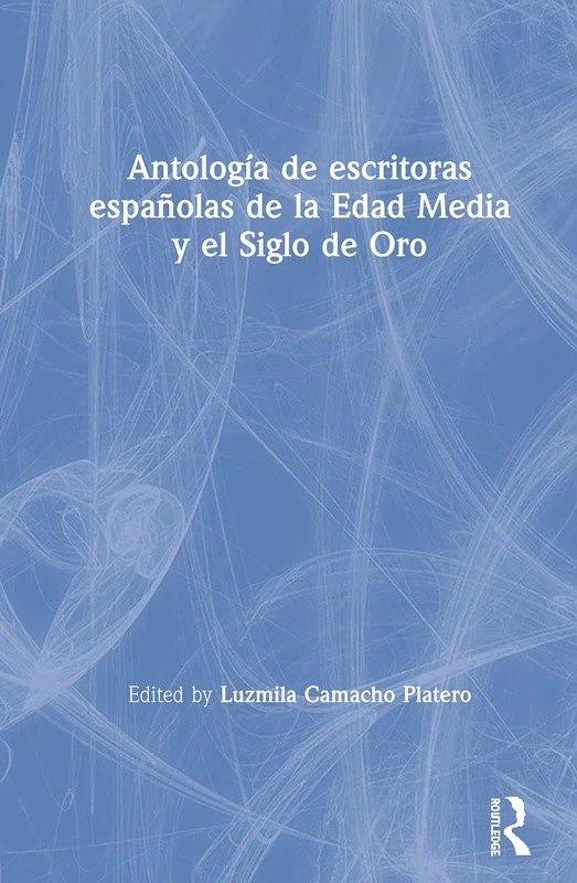 Routledge Antologia de escritoras espanolas de la Edad Media