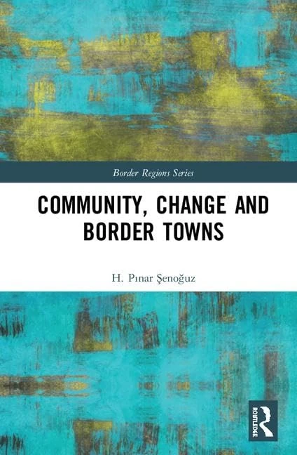 Routledge Community, Change and Border Towns - Border Regions