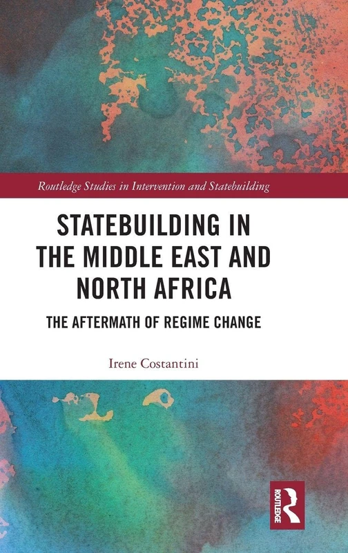 Routledge Statebuilding in the Middle East and North Africa