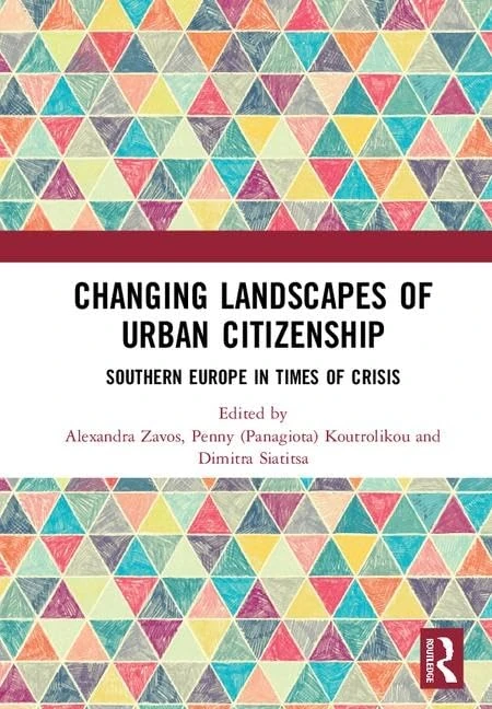 Changing Landscapes of Urban Citizenship: Southern Europe in Times of Crisis