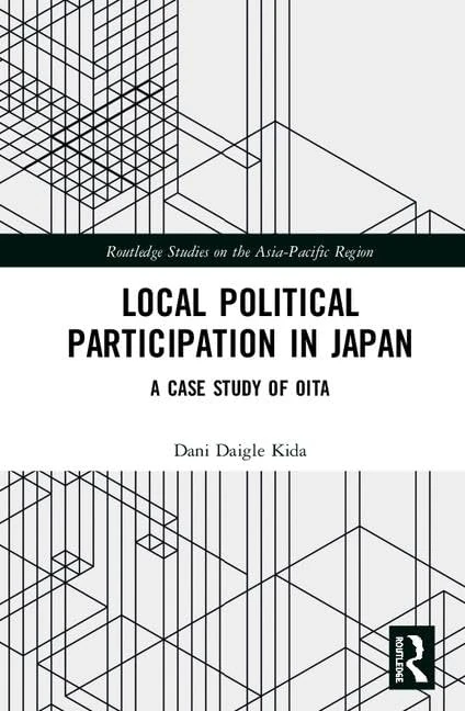 Routledge Local Political Participation in Japan: Oita Case Study