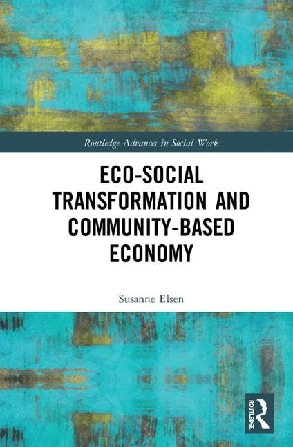 Routledge Eco-Social Transformation and Community-Based Economy
