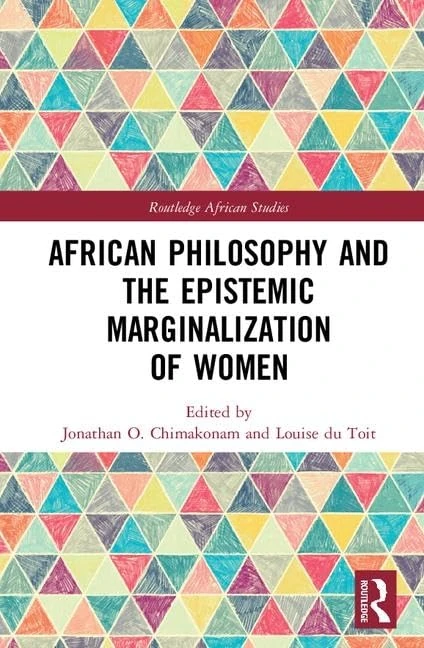 Routledge African Philosophy and Epistemic Marginalization of Women