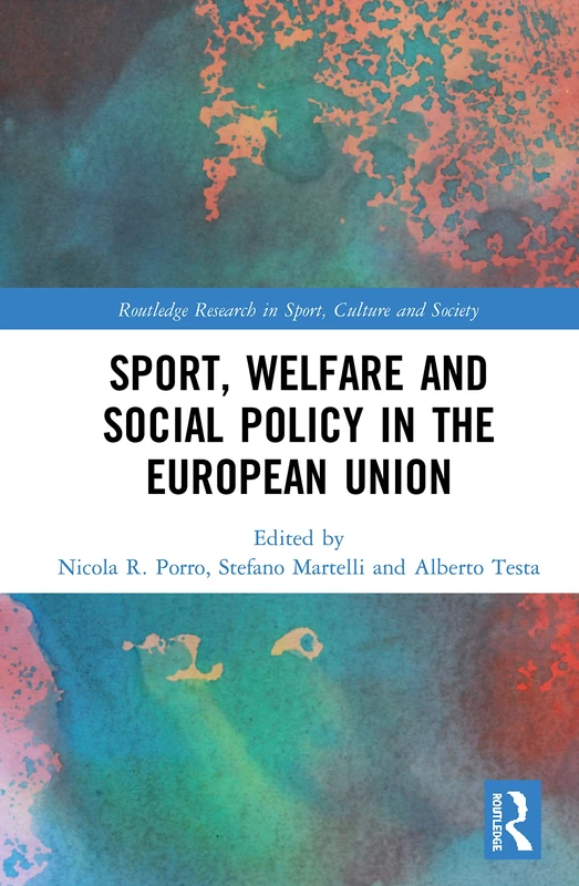Routledge Sport, Welfare and Social Policy in the European Union