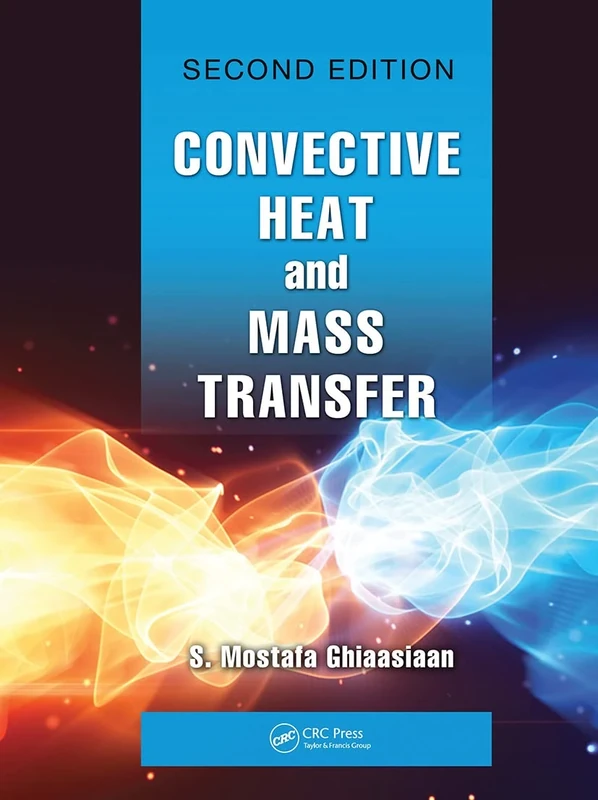 Convective Heat and Mass Transfer (Heat Transfer)