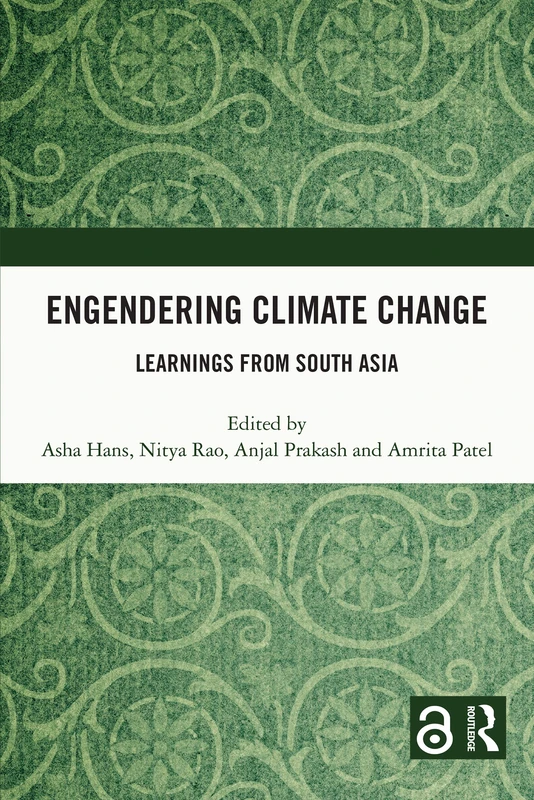 Engendering Climate Change: Learnings from South Asia - Routledge