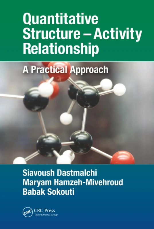 Quantitative Structure – Activity Relationship: A Practical Approach