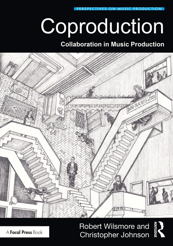 Coproduction: Collaboration in Music Production (Perspectives on Music Production)