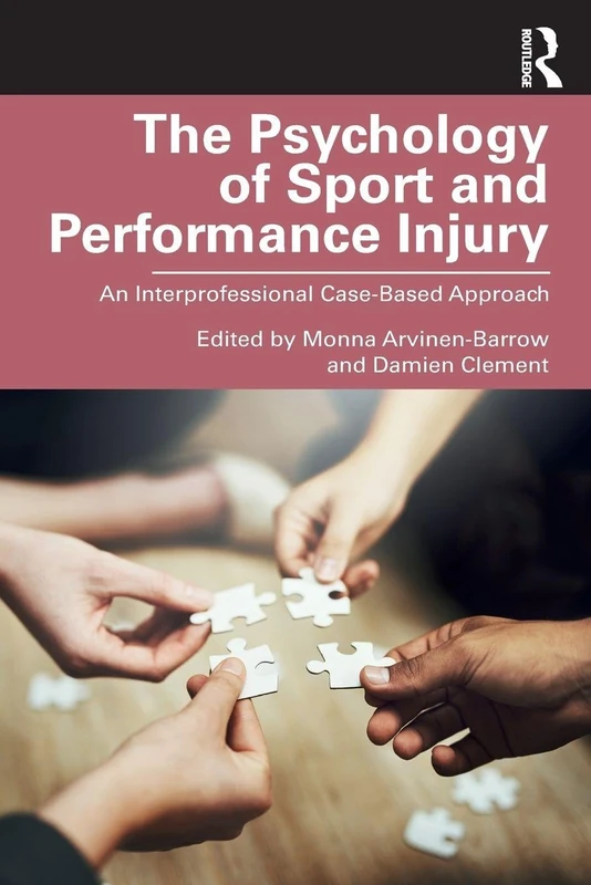 The Psychology of Sport and Performance Injury: An Interprofessional Case-Based Approach