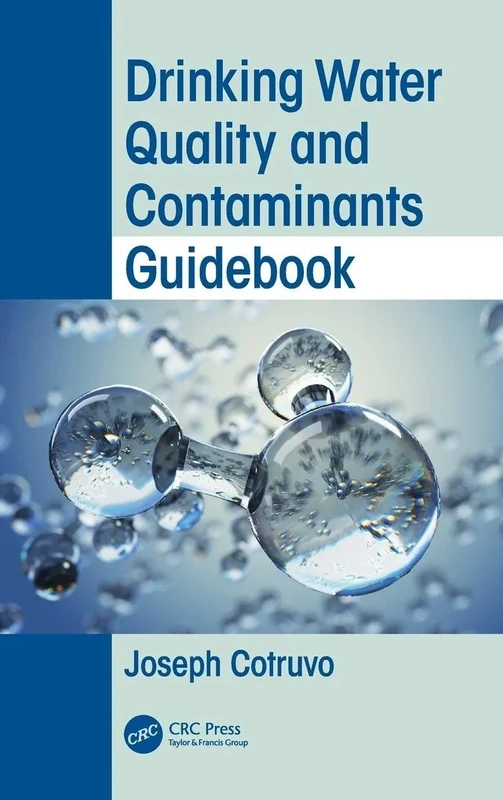 Drinking Water Quality and Contaminants Guidebook