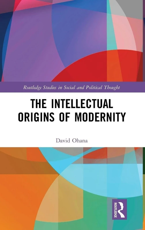 Routledge - The Intellectual Origins of Modernity Book