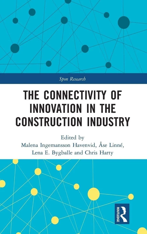 The Connectivity of Innovation in the Construction Industry (Spon Research)