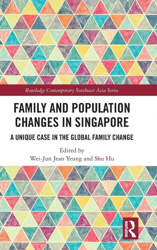 Routledge Family and Population Changes in Singapore Book