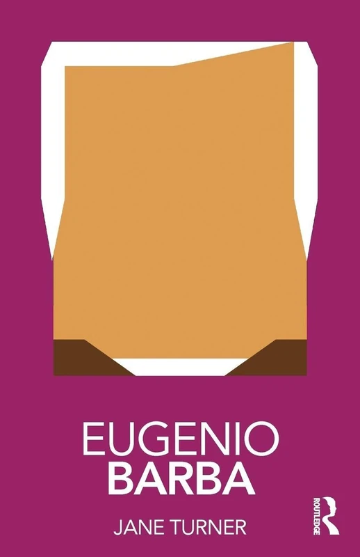 Eugenio Barba (Routledge Performance Practitioners)