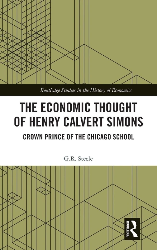 Routledge - The Economic Thought of Henry Calvert Simons