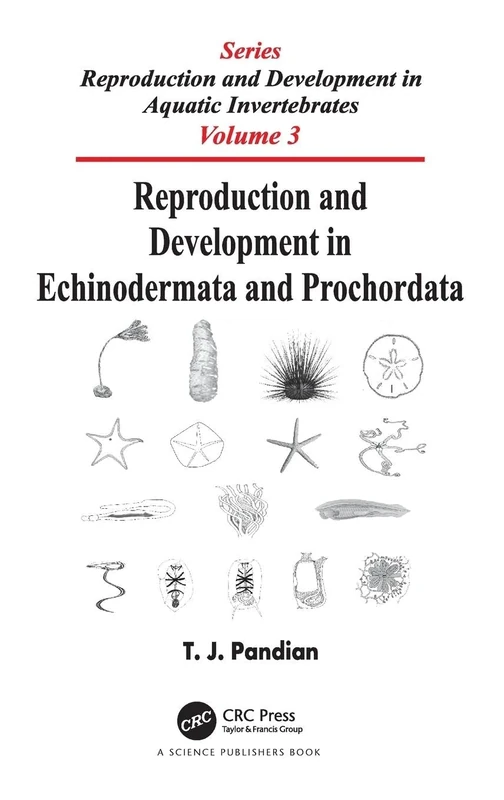 Reproduction and Development in Echinodermata and Prochordata (Reproduction and Development in Aquatic Invertebrates)